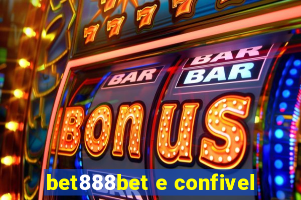 bet888bet e confivel