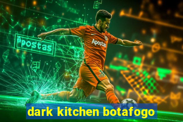 dark kitchen botafogo