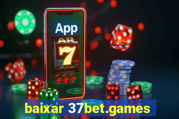 baixar 37bet.games