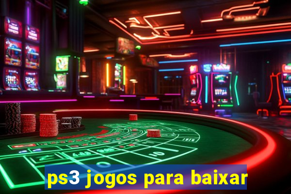 ps3 jogos para baixar