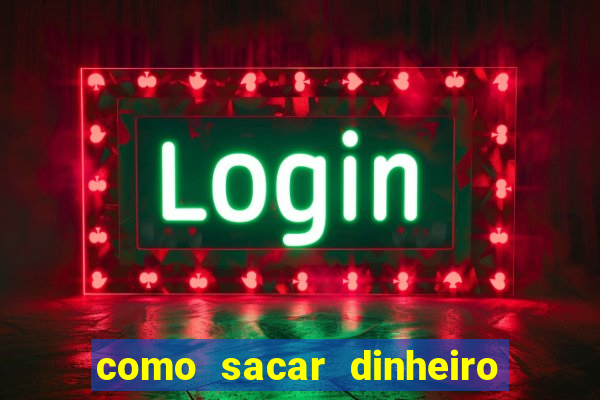 como sacar dinheiro no golden slots