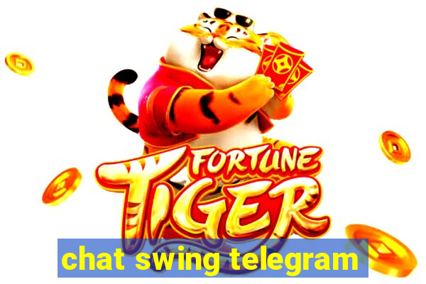 chat swing telegram