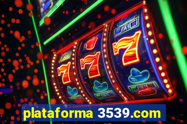 plataforma 3539.com