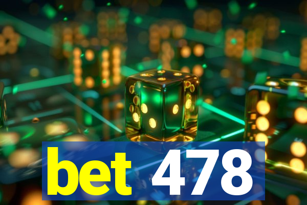 bet 478