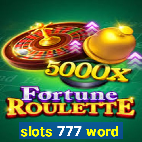 slots 777 word