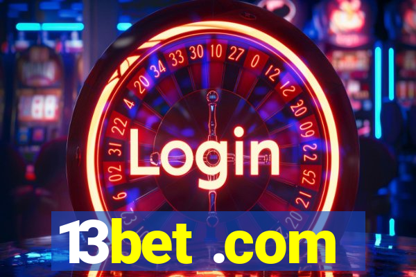 13bet .com