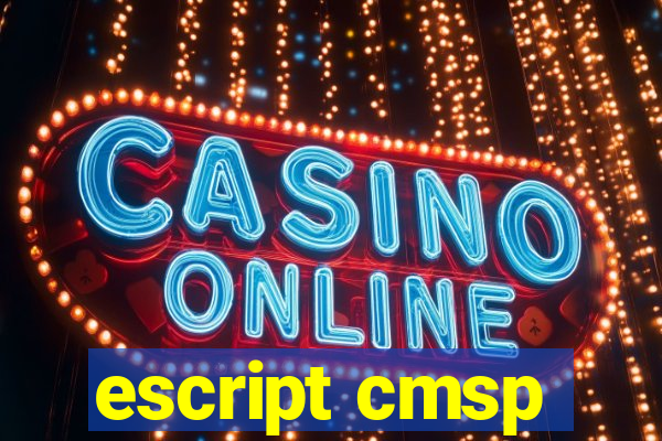 escript cmsp