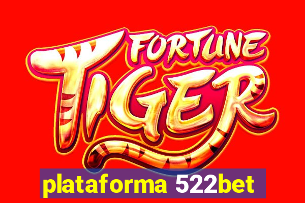 plataforma 522bet