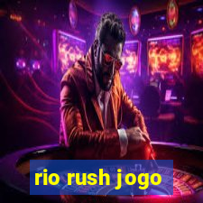 rio rush jogo