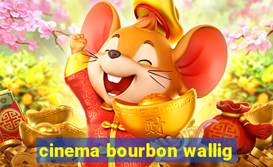 cinema bourbon wallig