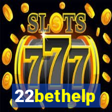 22bethelp