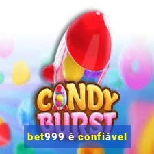 bet999 é confiável