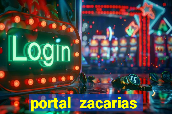 portal zacarias mais de 18