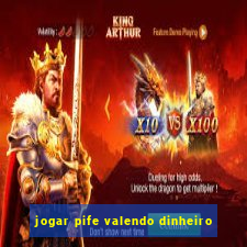 jogar pife valendo dinheiro