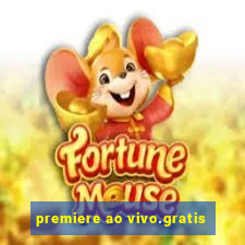 premiere ao vivo.gratis