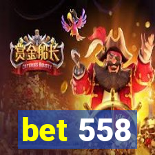 bet 558