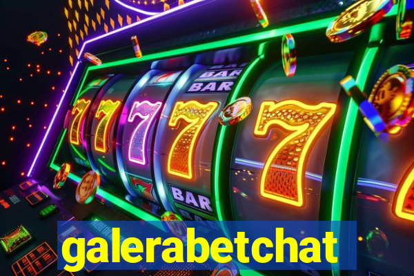 galerabetchat