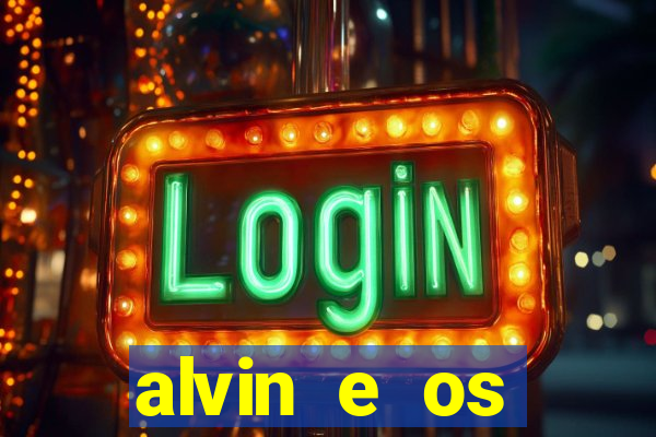 alvin e os esquilos 3 rede canais