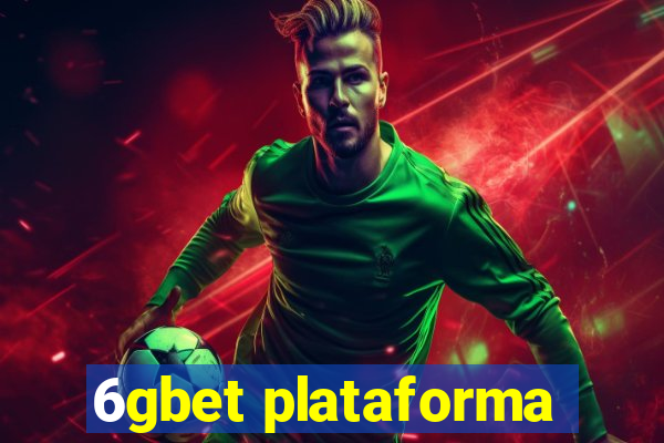 6gbet plataforma