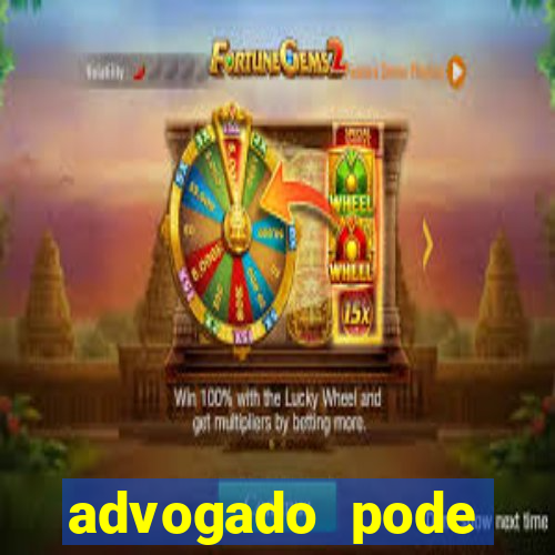advogado pode patrocinar time de futebol