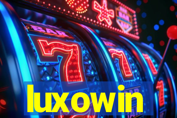 luxowin