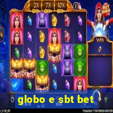 globo e sbt bet