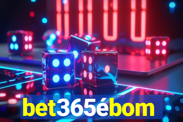 bet365ébom