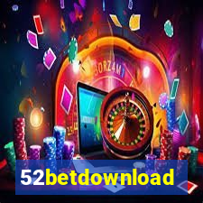 52betdownload