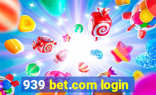 939 bet.com login