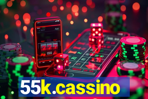 55k.cassino