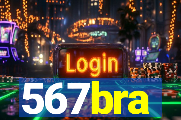 567bra