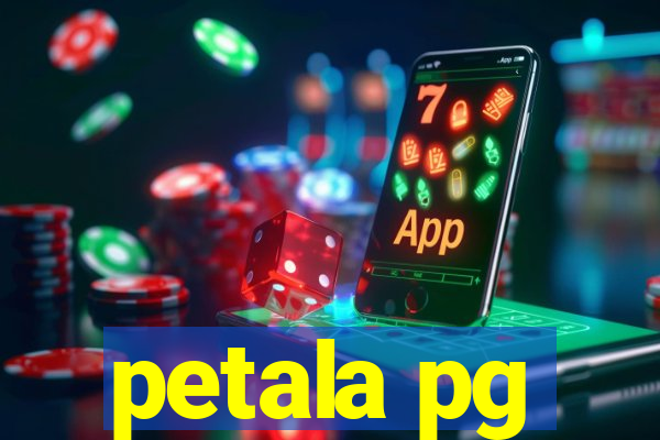 petala pg