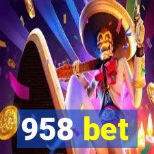 958 bet