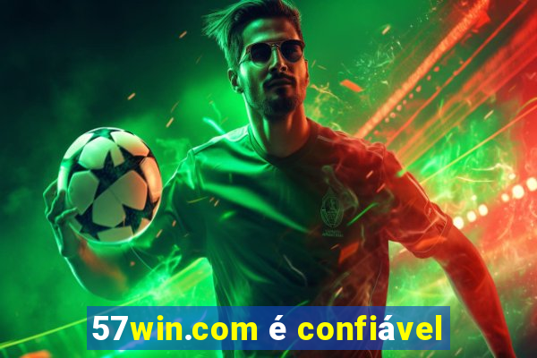 57win.com é confiável