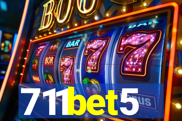 711bet5