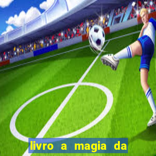 livro a magia da sobrevivência pdf