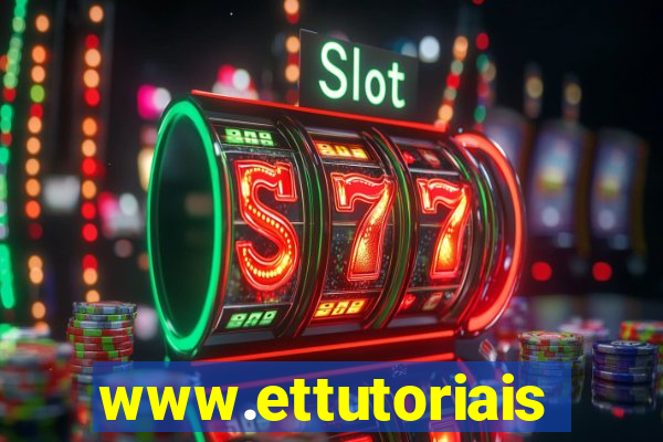 www.ettutoriais.com