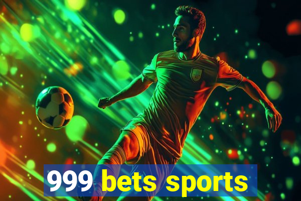 999 bets sports