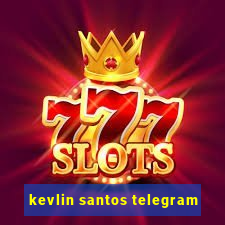 kevlin santos telegram