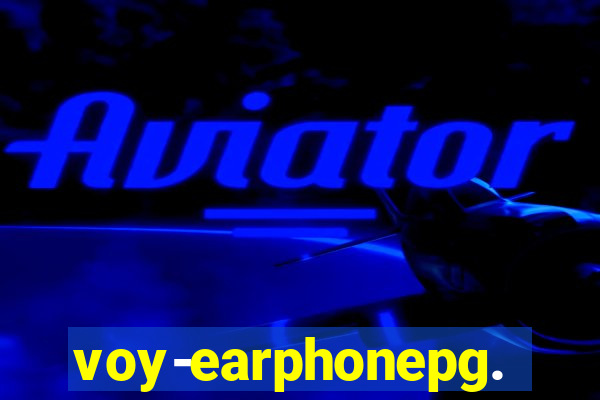 voy-earphonepg.com