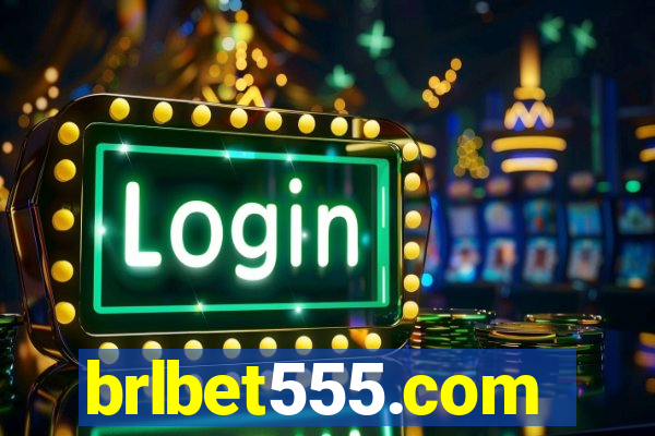 brlbet555.com