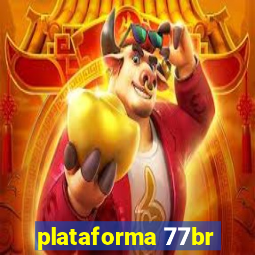 plataforma 77br