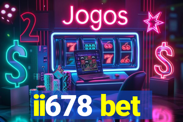 ii678 bet