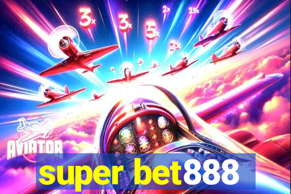 super bet888