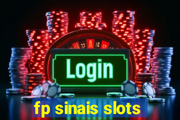 fp sinais slots