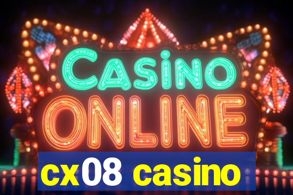 cx08 casino