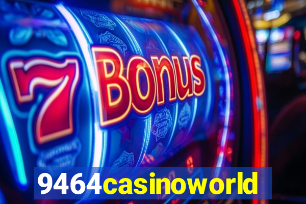 9464casinoworld