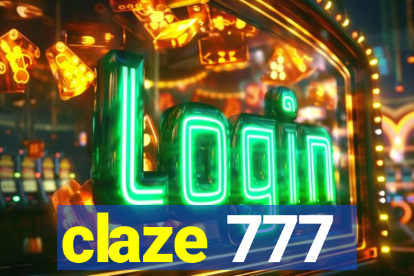 claze 777