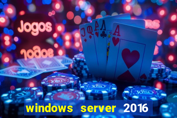 windows server 2016 download iso pt br