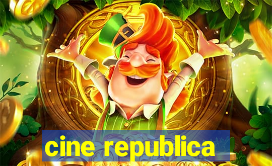 cine republica